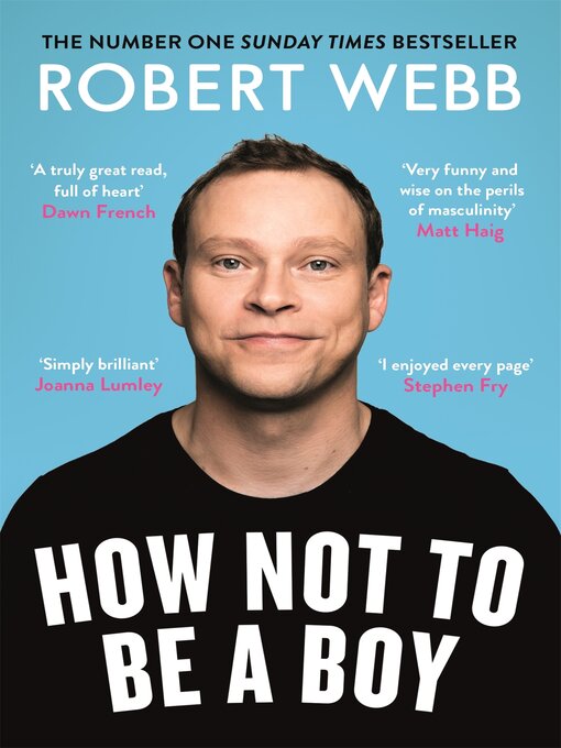 Title details for How Not to Be a Boy by Robert Webb - Available